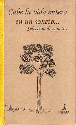 Cabe la vida entera en un soneto... | Delmira Agustini