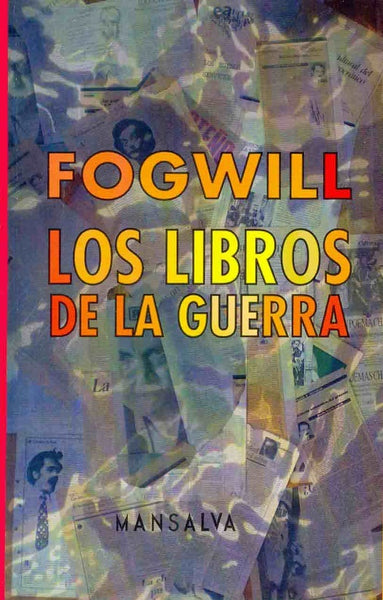 LOS LIBROS DE LA GUERRA | Rodolfo Fogwill