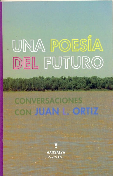 Una poesía del futuro | Osvaldo Aguirre