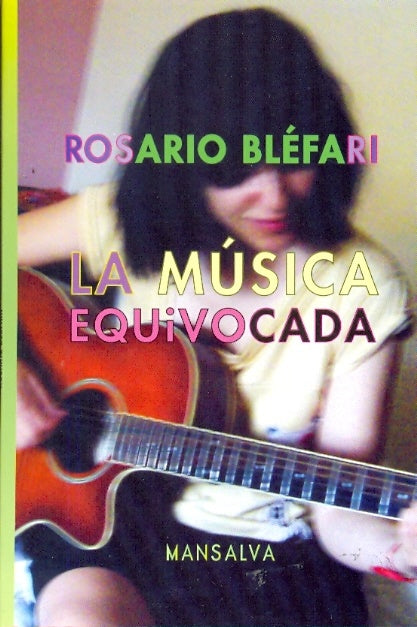 La musica equivocada | Rosario Bléfari