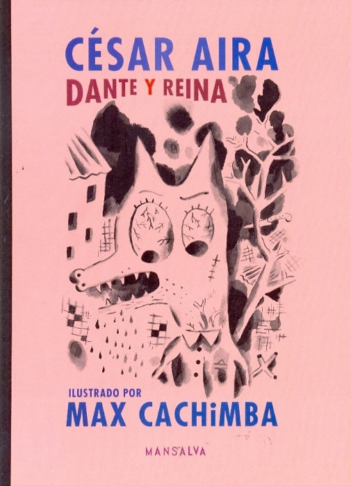 Dante y reina | Aira, Cachimba