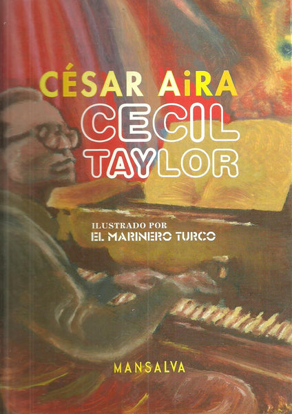 CECIL TAYLOR | CESAR AIRA