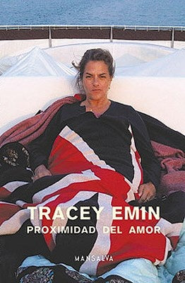 PROXIMIDAD DEL AMOR | TRACEY EMIN