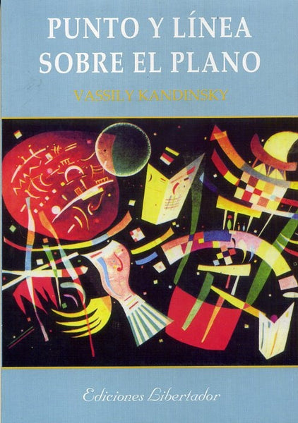 PUNTO Y LINEA SOBRE EL PLANO.. | Vassily Kandinsky