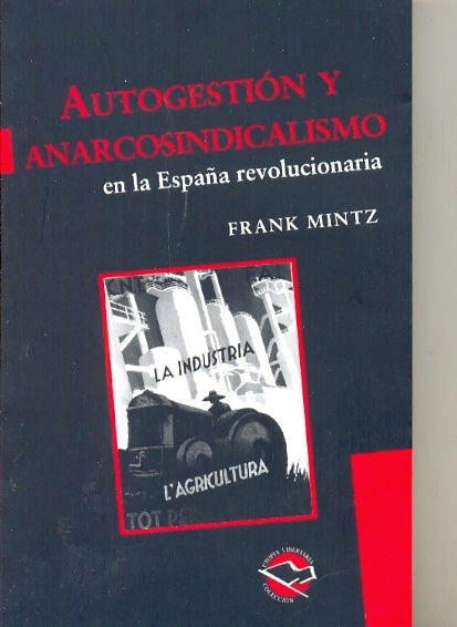 AUTOGESTION Y ANARCOSINDICALISMO.. | Frank Mintz