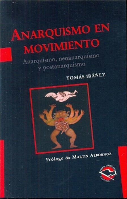 Anarquismo En Movimiento | Tomás Ibáñez Gracia