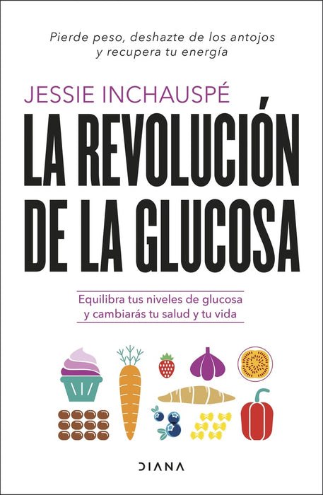 LA REVOLUCIÓN DE LA GLUCOSA*.. | Jessie Inchauspé