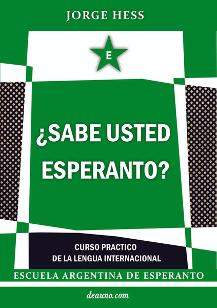 ¿Sabe usted Esperanto? - Curso práctico de la lengua internacional | Jorge Hess