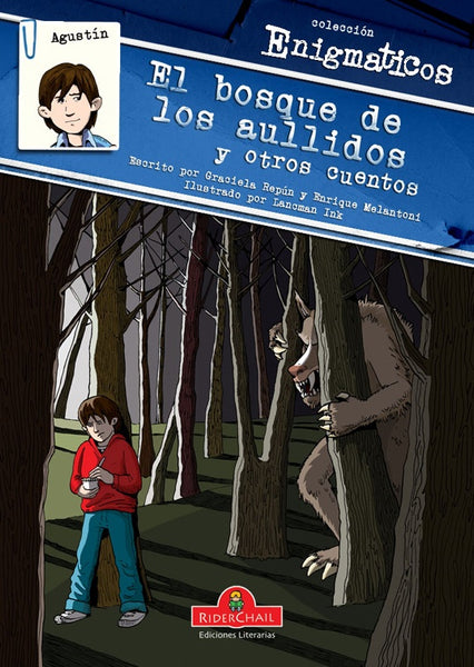 Agustín en el bosque de los aullidos y otros cuentos | Ink, Melantoni y otros