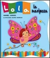 Lola, la mariposa | Anabel Jurado