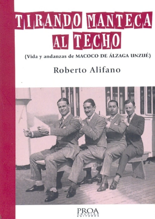 TIRANDO MANTECA AL TECHO | Roberto Francisco Alifano