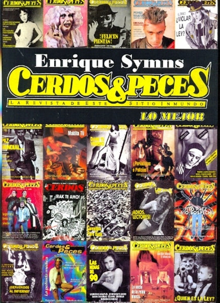 CERDOS Y PECES. LO MEJOR.. | Enrique Symns