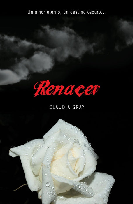 RENACER.. | Claudia Gray