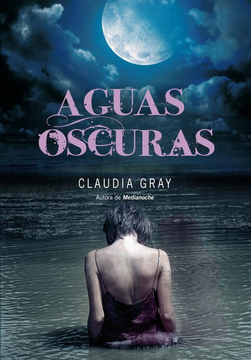 AGUAS OSCURAS.. | Claudia Gray