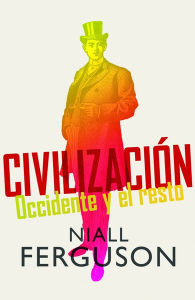 CIVILIZACION OFERTA | Niall  dir. Ferguson