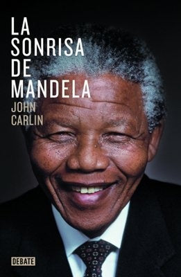 LA SONRISA DE MANDELA.C.. | John Carlin