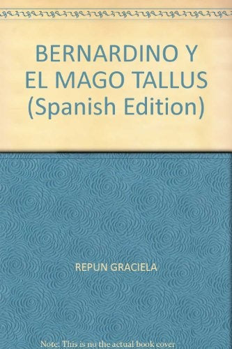 Bernardino y el Mago Tallus | Repún, Melantoni