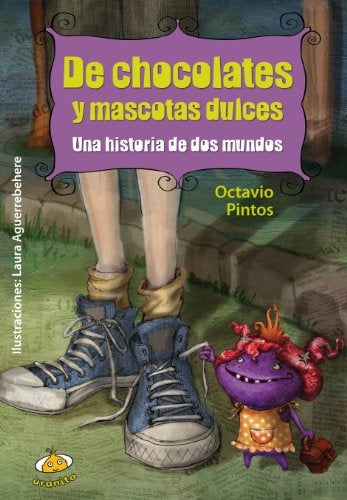 DE CHOCOLATES Y DE MASCOTAS DULCES | Octavio  Pintos