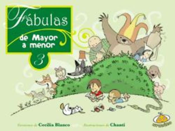 Fábulas de Mayor a Menor 3  | Cecilia Blanco