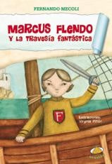 Marcus flendo y la travesía fantástica | Fernando Mecoli