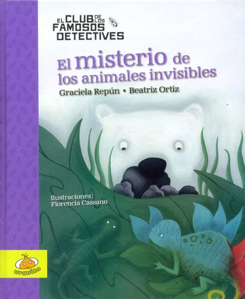 El misterio de los animales invisibles. | Repún, Ortiz