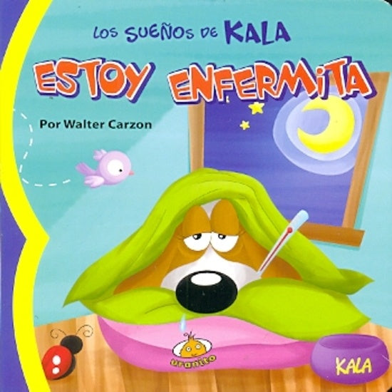 Los sueños de Kala Estoy enferma | Walter Carzon