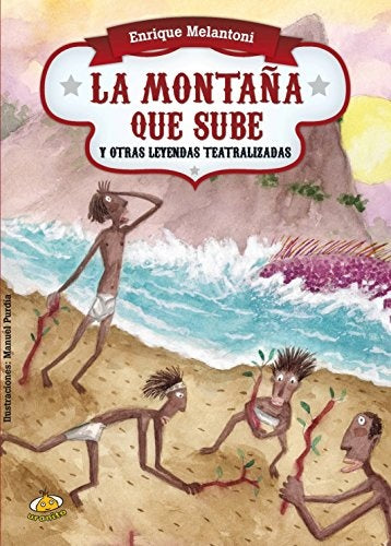 LA MONTAÑA QUE SUBE | Enrique  Melantoni