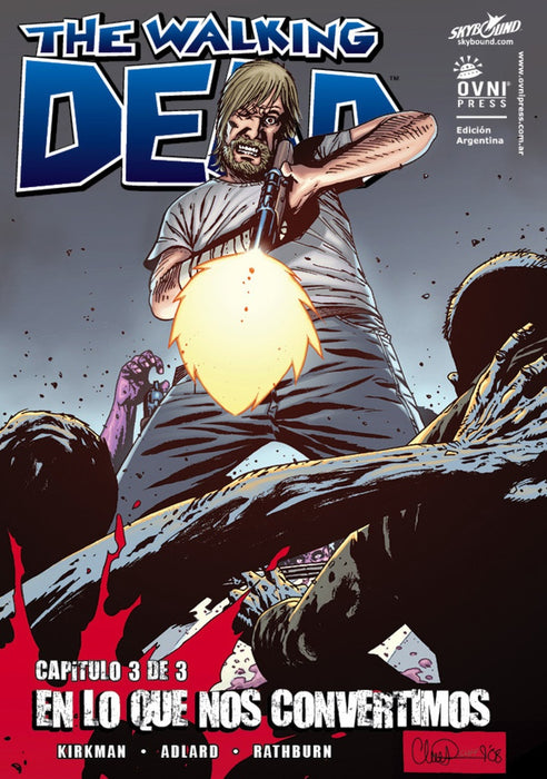 THE WALKING DEAD EN LO QUE NOS CONVERTIMOS 3/3.. | KITKMAN, ADLARD, RATHBURN