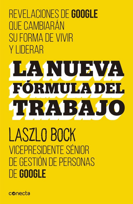 LA NUEVA FORMULA DEL TRABAJO  | Laszlo Bock