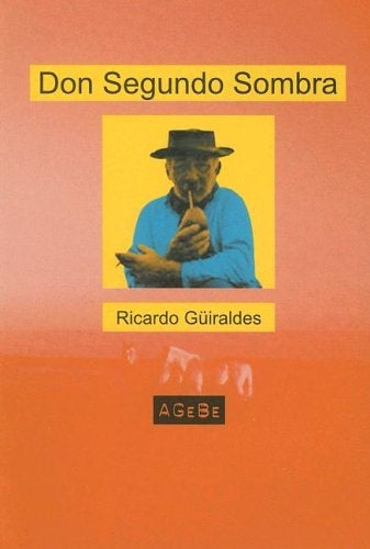 Don Segundo Sombra | Ricardo Güiraldes