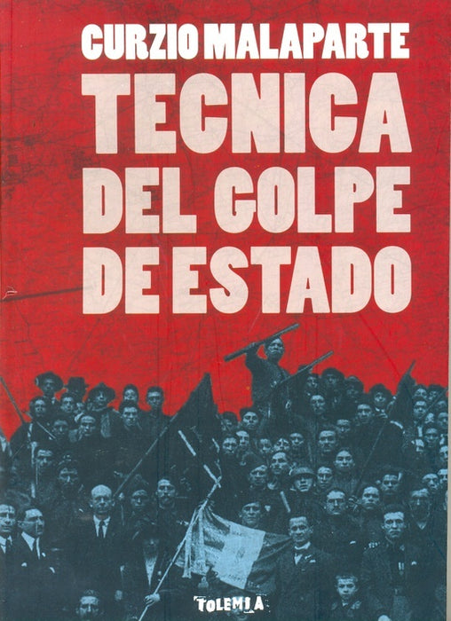 Técnica del golpe de Estado | Curzio Malaparte