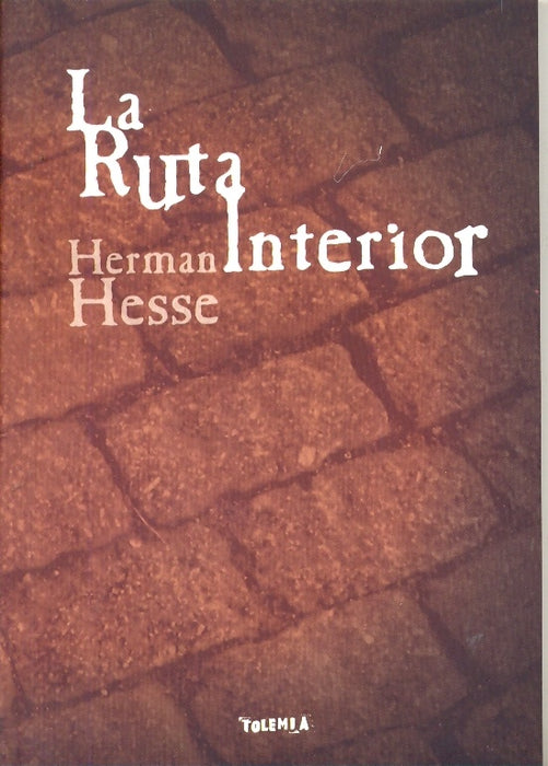 LA RUTA INTERIOR.. | Hermann Hesse