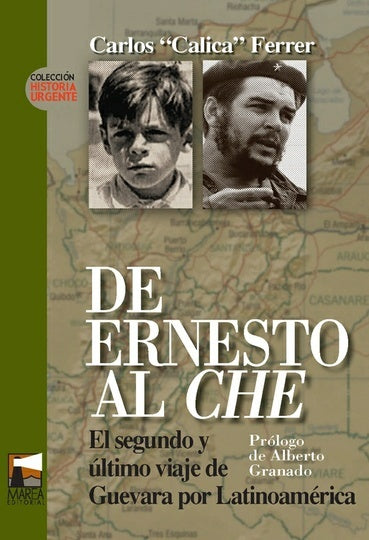 DE ERNESTO AL CHE.. | Carlos Calica Ferrer