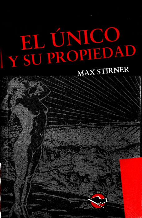 EL UNICO Y SU PROPIEDAD | Stirner, Blanco