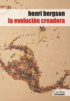 La evolución creadora | Henri  Bergson