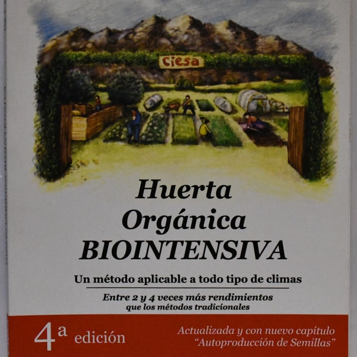 HUERTA ORGANICA BIOINTENSIVA.. | FERNANDO PIA