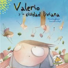 Valerio y la ciudad liviana | María Laura Dedé