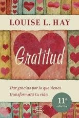 GRATITUD * | LouiseL. Hay