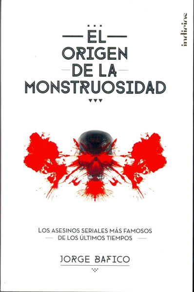 El origen de la monstruosidad | Jorge  Bafico