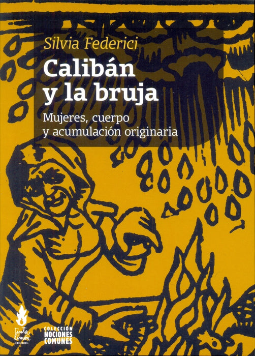 CALIBAN Y LA BRUJA*.. | Silvia Federici