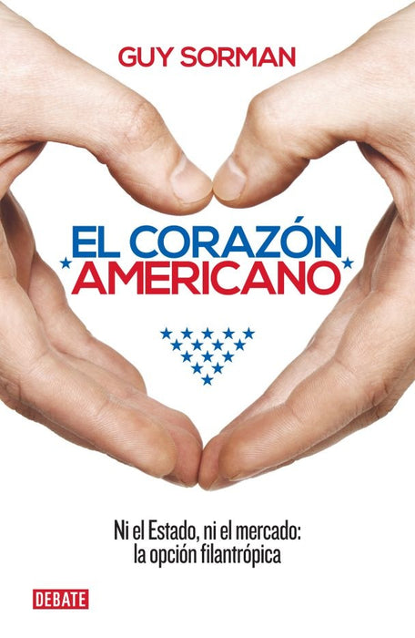 El corazón Americano | Guy Sorman