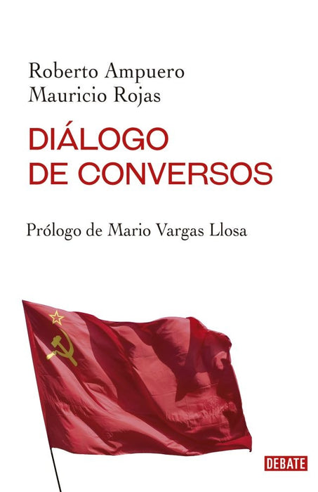 Diálogo de conversos. | Roberto Ampuero