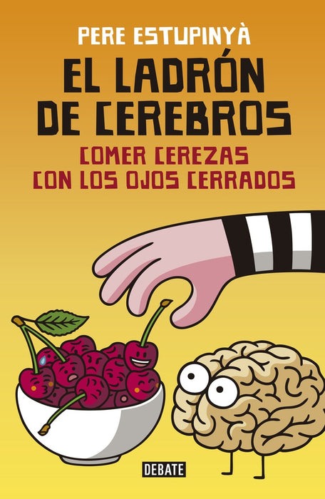 El ladròn de cerebros. C | Pere Estupinyá