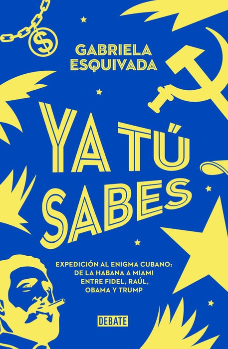 Ya tu sabes.F | Gabriela Esquivada