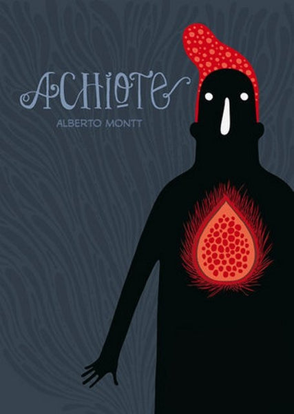 ACHIOTE.. | ALBERTO MONTT