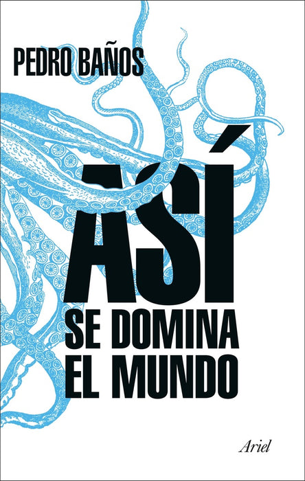 ASI SE DOMINA EL MUNDO | Pedro  Baños