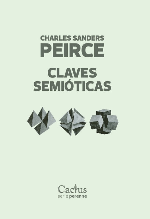 CLAVES SEMIÓTICAS.. |  CHARLES  SANDERS PEIRCE