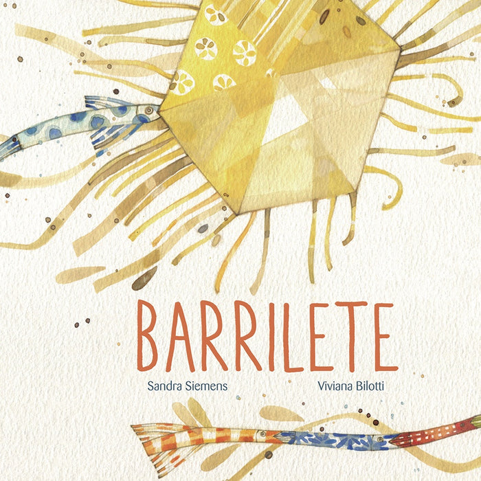 BARRILETE..* | Sandra Siemens