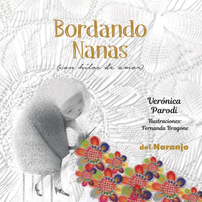 BORDANDO NANAS (CON HILOS DE AMOR).. | VERONICA  PARODI