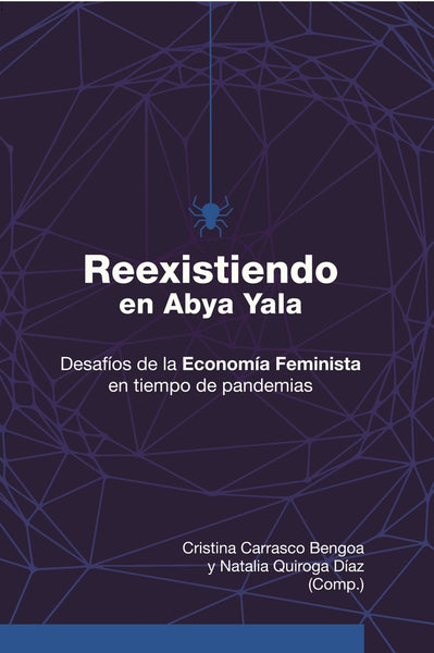 REEXISTIENDO EN ABYA YALA.. | CRISTINA  CARRASCO